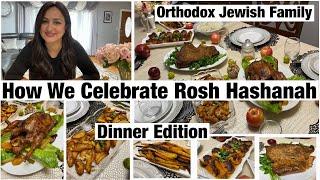 How We Celebrate Rosh Hashanah|| Dinner Edition|| Orthodox Jewish Family || Sonya’s Prep