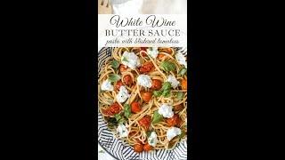 Simple White Wine Butter Sauce for Pasta